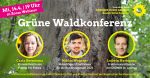 Grüne Waldkonferenz – Was lernen wir aus dem Waldzustandsbericht?